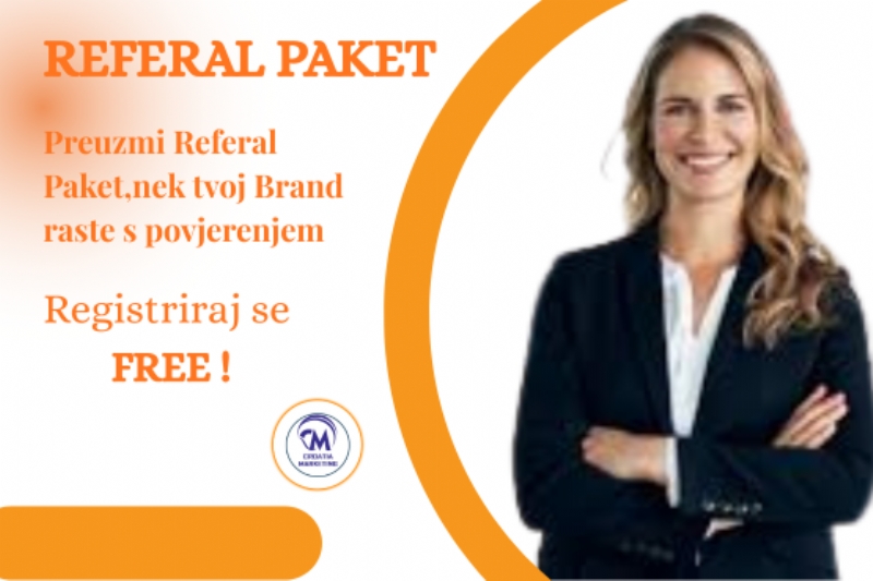 Paket REFERAL LINK, Registrirajte posao BESPLATNO na Online Sajmu i pridobijte nove klijente, Besplatna promocija na Googleu Online vidljivost poslovanja, Novi klijenti bez troškova, Marketing bez rizika, Dobavljač s % od prodaje